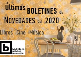 Ampliar información de Últimos boletines novedades 2020: libros, cine y música